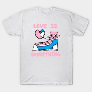 love is everything, lovely cat T-Shirt